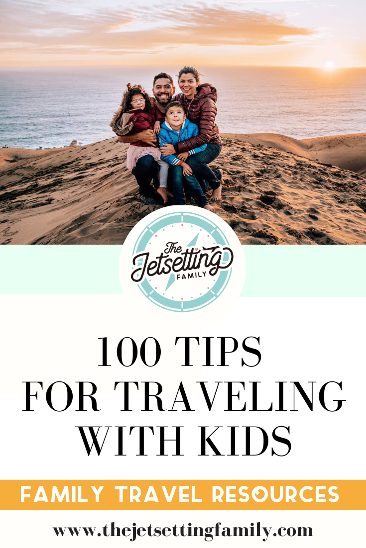 100 Essential Tips for Traveling with Kids