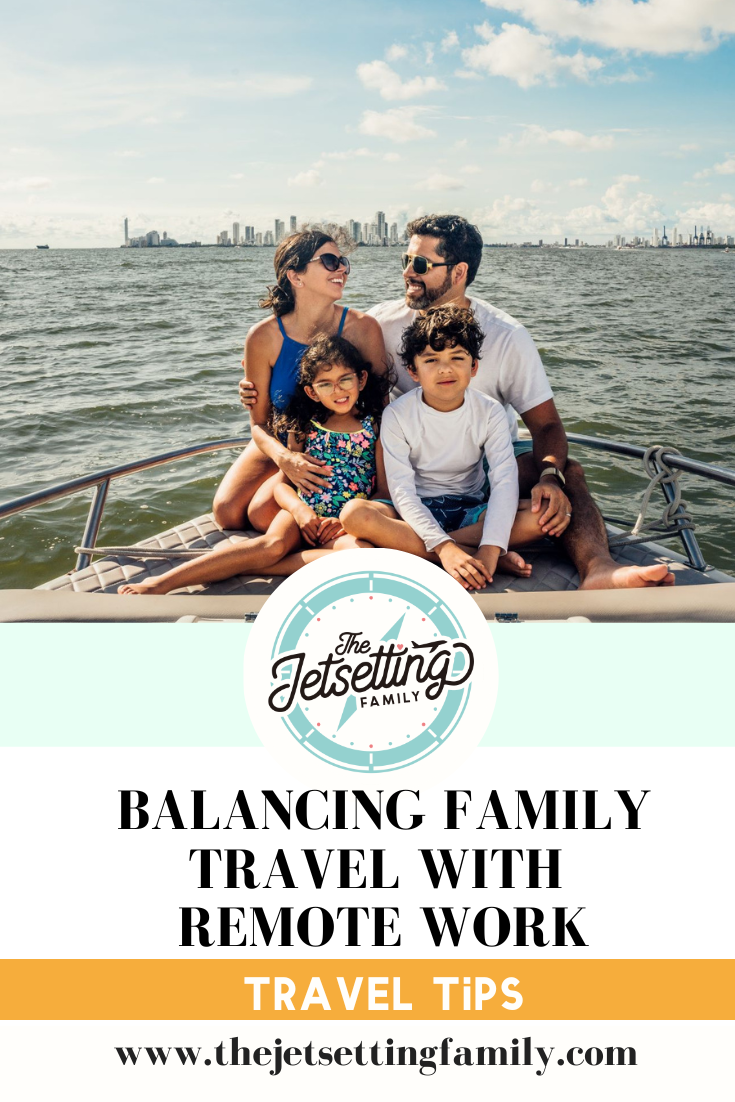 How to Balance Family Travel with Remote Work