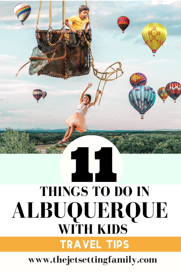 Top 11 Things to do in Albuquerque with Kids