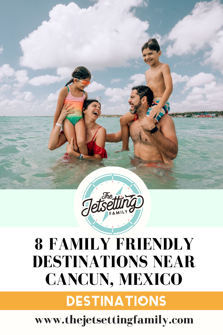 8 Family-Friendly Destinations Near Cancun
