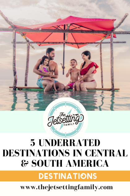 underrated family destinations in central and south america vertical cover