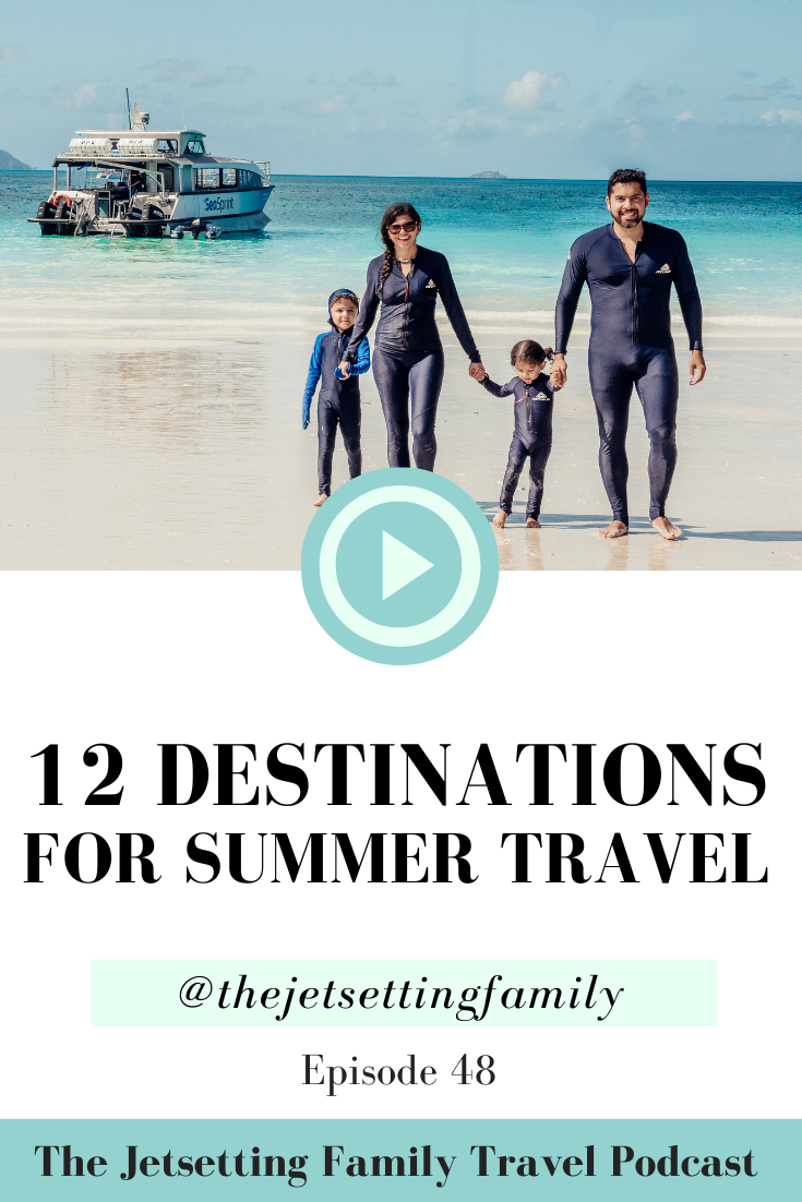 12 Destinations for Summer Travel