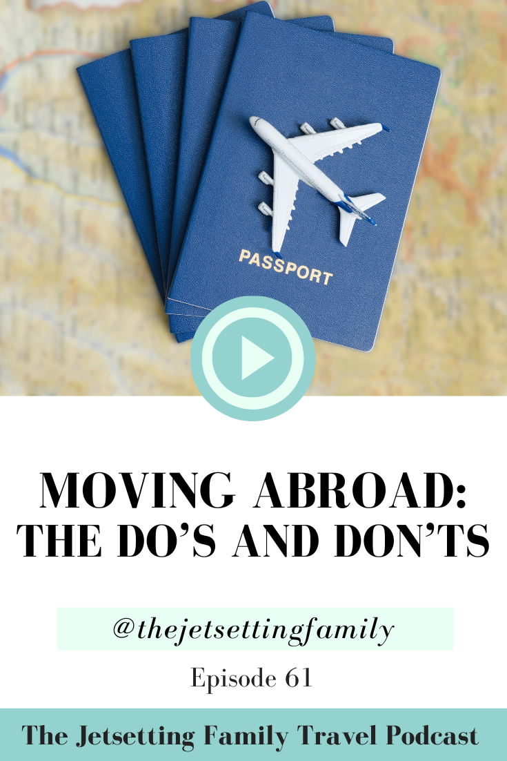Moving Abroad - The Do\'s and Don\'ts